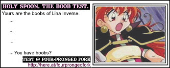 From Four-Pronged Fork - The Boob Quiz~ You are Lina!